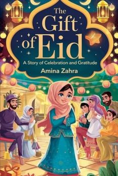 The Gift of Eid (Young Adult Fiction: Religious - Muslim)