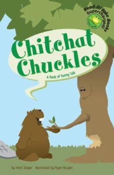 Library Binding Chitchat Chuckles: A Book of Funny Talk Book