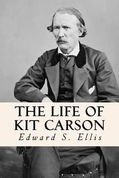 Paperback The Life of Kit Carson Book