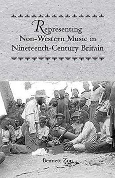 Hardcover Representing Non-Western Music in Nineteenth-Century Britain Book