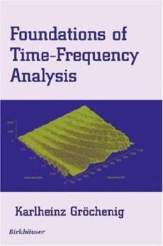 Hardcover Foundations of Time-Frequency Analysis Book