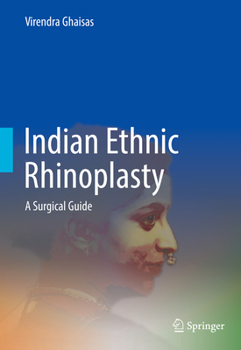 Hardcover Indian Ethnic Rhinoplasty: A Surgical Guide Book