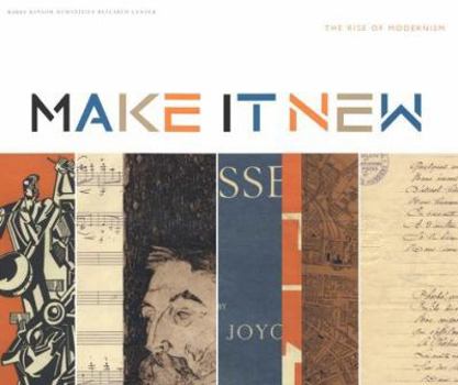 Paperback Make It New: The Rise of Modernism Book