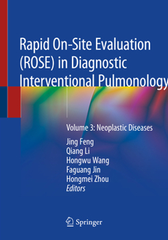 Paperback Rapid On-Site Evaluation (Rose) in Diagnostic Interventional Pulmonology: Volume 3: Neoplastic Diseases Book