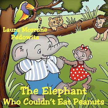 Paperback The Elephant Who Couldn't Eat Peanuts Book