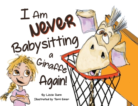 Paperback I Am Never Babysitting a Giraffe Again! Book