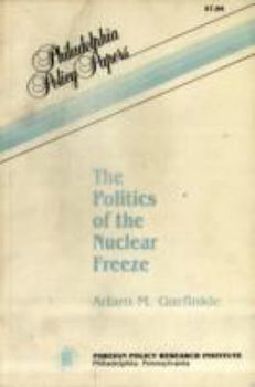 Paperback The Politics of the Nuclear Freeze (Selected Course Outlines and Reading Lists from American Col) Book