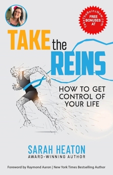 Paperback Take the Reins: How to Get Control of Your Life Book