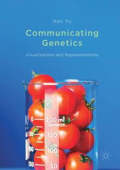 Hardcover Communicating Genetics: Visualizations and Representations Book