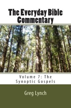 Paperback The Everyday Bible Commentary: Volume 7: The Synoptic Gospels Book