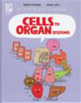 Hardcover Cells to Organ Systems Book