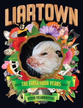 Paperback Liartown: The First Four Years 2013-2017 Book