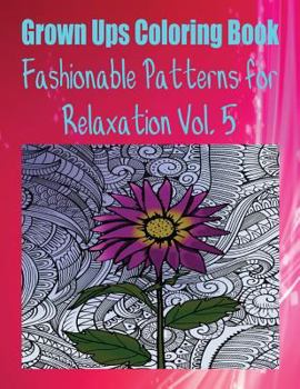 Paperback Grown Ups Coloring Book Fashionable Patterns for Relaxation Vol. 5 Mandalas Book