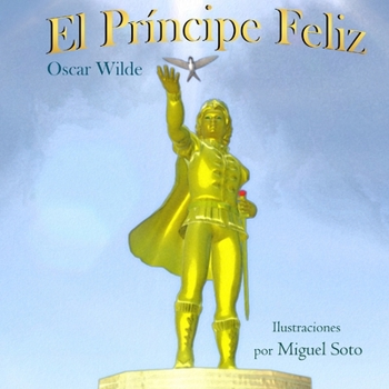 Paperback El Pr?ncipe Feliz (Ilustrado) [Spanish] Book