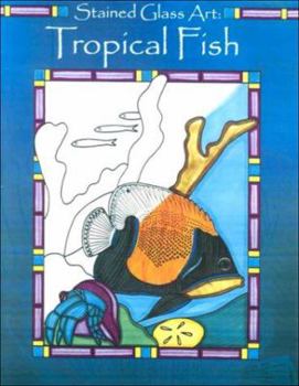 Paperback Tropical Fish (Stained Glass Art) Book