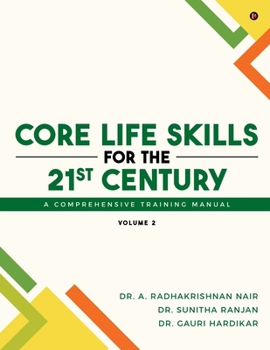 Paperback Core Life Skills for the 21st Century: A Comprehensive Training Manual: Volume 2 Book