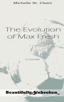 Paperback The Evolution of Max Fresh Book