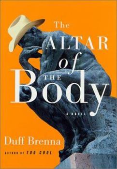 Hardcover The Altar of the Body: A Novel Book