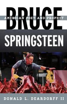 Hardcover Bruce Springsteen: American Poet and Prophet Book