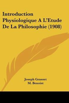 Paperback Introduction Physiologique A L'Etude De La Philosophie (1908) Book