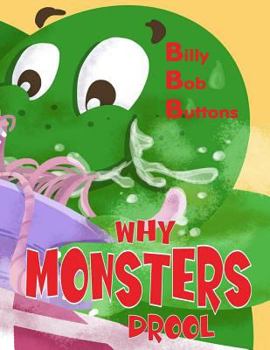 Paperback Why Monsters Drool Book