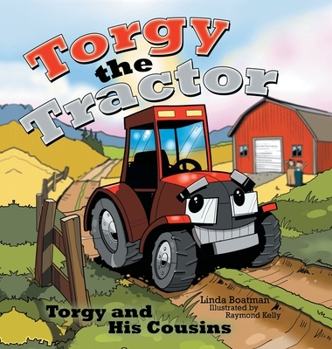 Hardcover Torgy the Tractor: Torgy and His Cousins Book