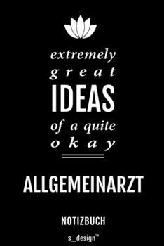 Notizbuch für Allgemeinärzte / Allgemeinarzt: Originelle Geschenk-Idee [120 Seiten liniertes blanko Papier] (German Edition)