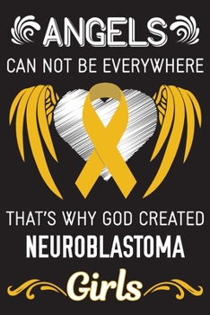 Paperback God Created Neuroblastoma Girls: Neuroblastoma Journal Notebook (6x9), Neuroblastoma Books, Neuroblastoma Gifts, Neuroblastoma Awareness Book