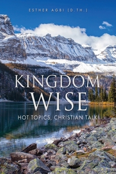 Paperback Kingdom Wise: Hot Topics, Christian talk Book