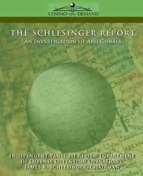 Schlesinger Report, The: An Investigation of Abu Ghraib