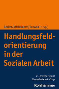 Paperback Handlungsfeldorientierung in Der Sozialen Arbeit [German] Book