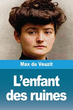 Paperback L'enfant des ruines [French] Book