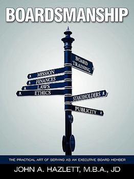 Paperback Boardsmanship: The Practical Art of Serving as an Executive Board Member Book