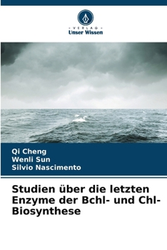 Paperback Studien über die letzten Enzyme der Bchl- und Chl-Biosynthese [German] Book