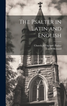 Hardcover The Psalter in Latin and English Book
