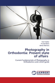 Paperback Photography in Orthodontia: Present state of affairs Book