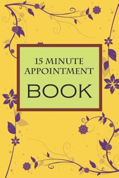 Paperback 15 Minute Appointment Book: 15 Minute Appointment Book