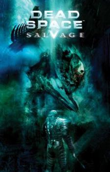 Dead Space Salvage - Book  of the Dead Space