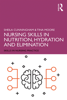 Paperback Nursing Skills in Nutrition, Hydration and Elimination Book