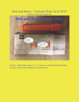 Paperback Bob and Bezos - Comedy Strip 16 (c) 2019: Humor is the best medicine Book