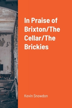 Paperback In Praise of Brixton/The Cellar/The Brickies Book