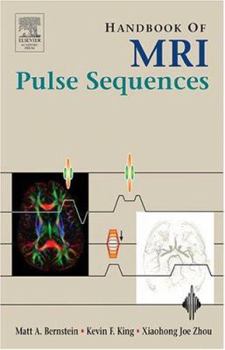 Hardcover Handbook of MRI Pulse Sequences Book