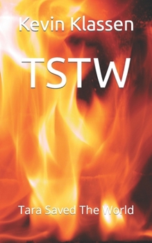 Paperback Tstw: Tara Saved The World Book