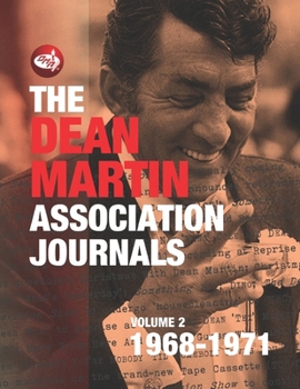 Paperback The Dean Martin Association Journals Volume 2 - 1968 to 1971 Book