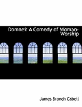 Paperback Domnei: A Comedy of Woman-Worship (Large Print Edition) [Large Print] Book