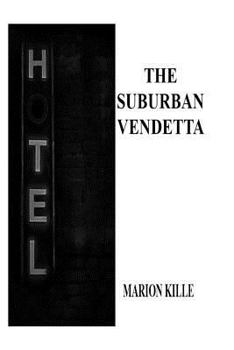 Paperback The Suburban Vendetta Book