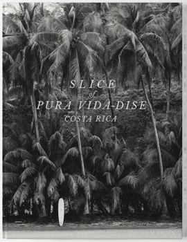 Hardcover Slice of Pura Vida-dise: Costa Rica Book