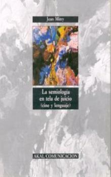 Paperback La semiología en tela de juicio : cine y lenguaje [Spanish] Book