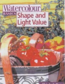 Paperback Watercolor Basics: Shape and Light Value Book
