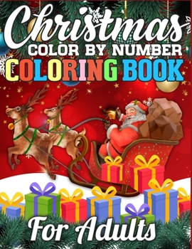 Christmas Color By Number Coloring Book for adults: A Big Collection of Activity Pages Coloring, Matching, Mazes, Drawing, Crosswords, Word Searches, ... Word Scrambles & More! (Kids Activity Book)